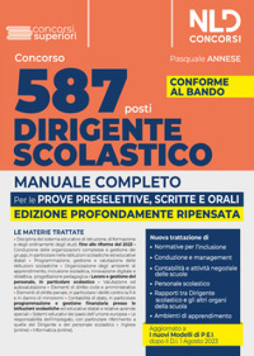 Concorso 587 posti dirigente scolastico. Manuale completo per la prova preselettiva, scritta e orale 2023