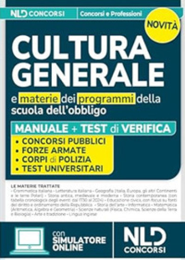 Manuale di cultura generale per tutti i concorsi. Teoria + Quiz