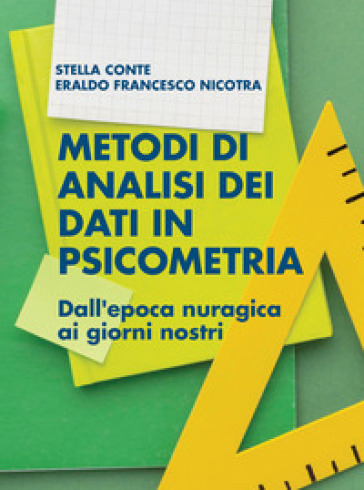 Metodi di analisi dei dati in Psicometria. Dall'epoca nuragica ai giorni nostri
