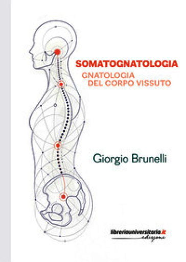 Somatognatologia. Gnatologia del corpo vissuto