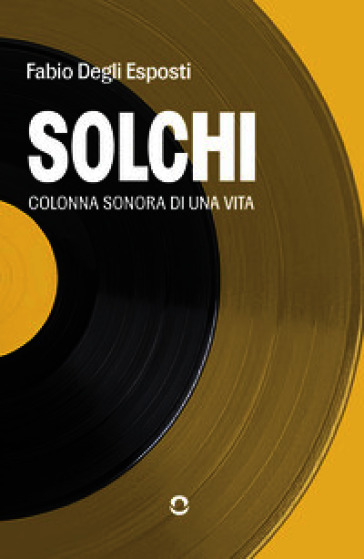 Solchi. Colonna sonora di una vita
