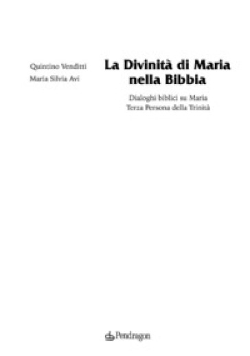 La Divinità Di Maria Nella Bibbia. Dialoghi Biblici Su Maria. Terza Persona Della Trinità