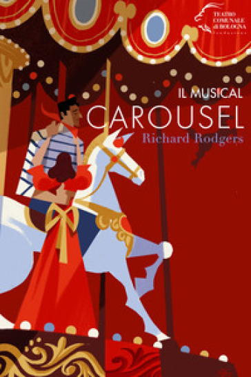 Il musical Carousel. Richard Rodgers