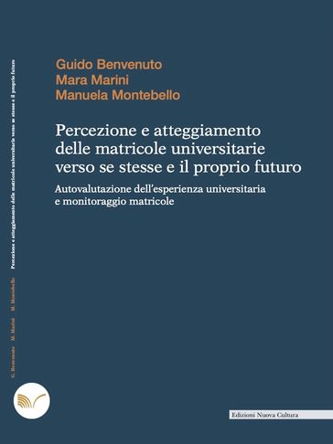 Percezione e atteggiamento delle matricole universitarie verso se stesse e il proprio futuro