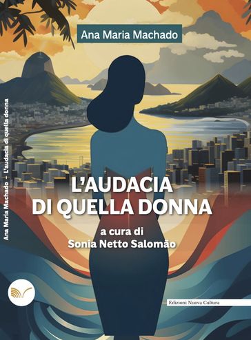 L'audacia di quella donna