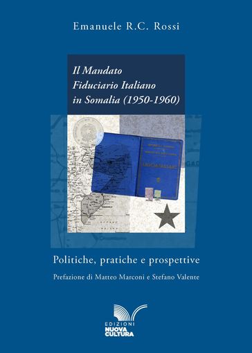 Il Mandato Fiduciario Italiano in Somalia (1950-1960)