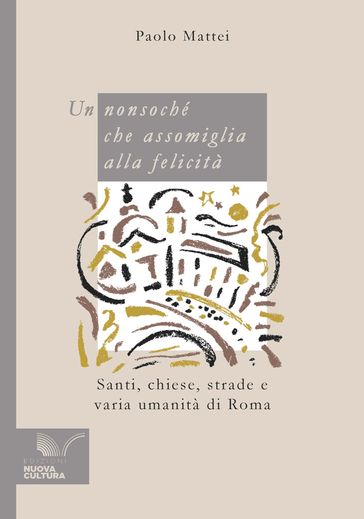 Un nonsoché che assomiglia alla felicità