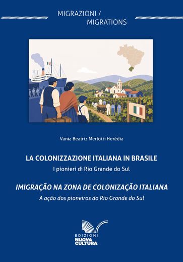 La Colonizzazione italiana in Brasile / Imigração na zona de colonização italiana