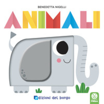 Animali. Prendi Forma. Ediz. A Colori