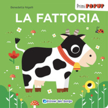 La fattoria. Primi pop-up. Ediz. a colori-0