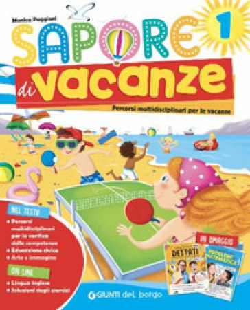 Sapore di vacanze. Per la Scuola elementare. Vol. 1