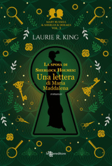 La sposa di Sherlock Holmes. Una lettera di Maria Maddalena. Mary Russell e Sherlock Holmes. Vol. 3