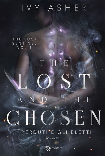 The Lost and the Chosen. I perduti e gli eletti - The Lost Sentinel vol. 1