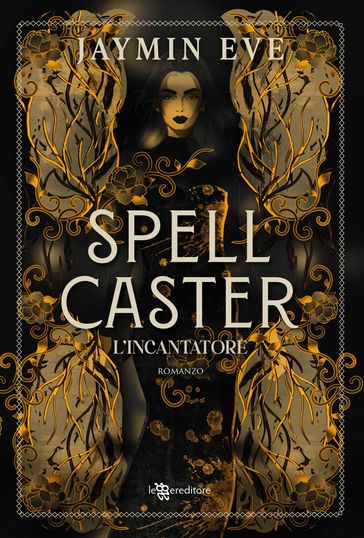Spellcaster: L'incantatore - Weatherstone College vol. 1
