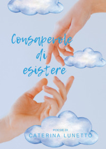 Consapevole di esistere