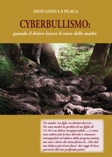 Cyberbullismo: quando il dolore lacera il cuore della madre
