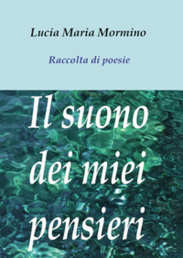 Il suono dei miei pensieri