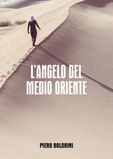 L'angelo Del Medio Oriente