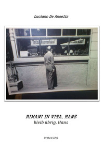 Rimani in vita, Hans. Bleib übrig, Hans