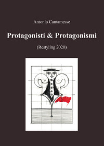 Protagonisti &amp; Protagonismi (Restyling 2020)
