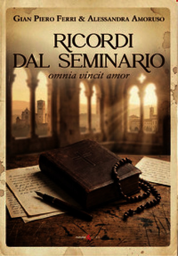 Ricordi dal seminario. Omnia vincit amor