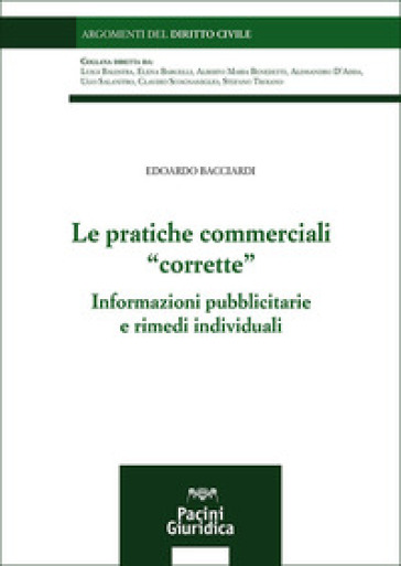 Le pratiche commerciali «corrette». Informazioni pubblicitarie e rimedi individuali