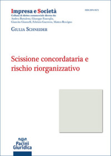 Scissione concordataria e rischio riorganizzativo