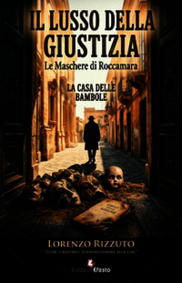 Il lusso della giustizia. Le maschere di Roccamara
