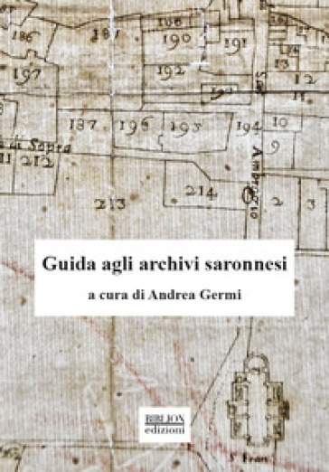 Guida Agli Archivi Saronnesi