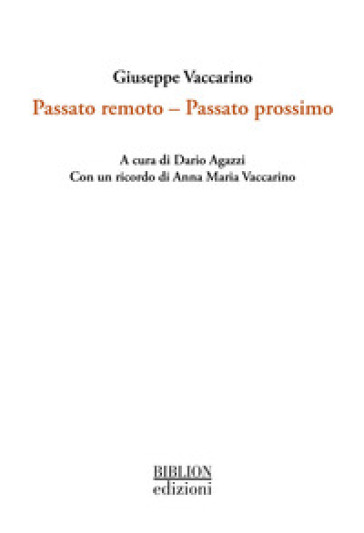 Passato remoto. Passato prossimo