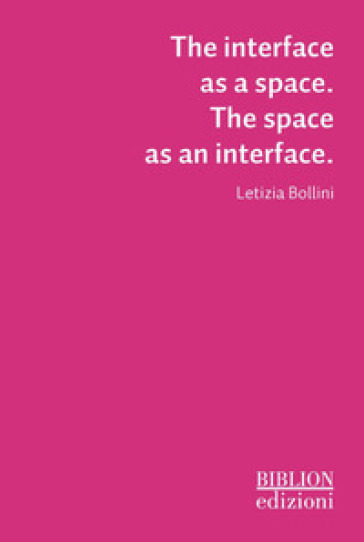 The interface as a space. The space as an interface