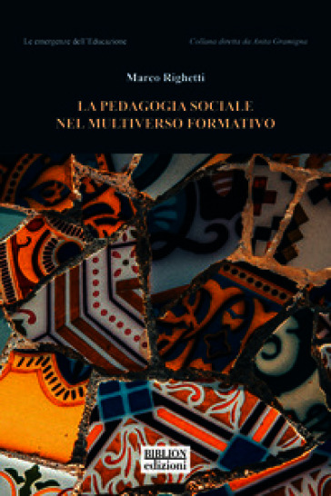 La pedagogia sociale nel multiverso formativo