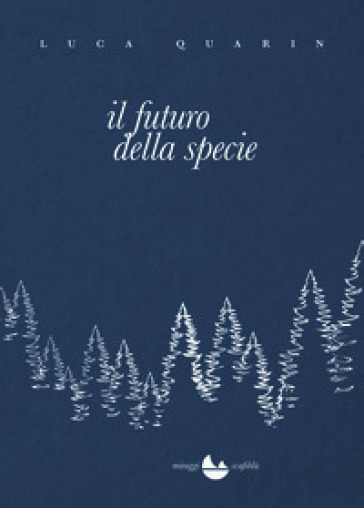 Il futuro della specie. Nuova ediz.