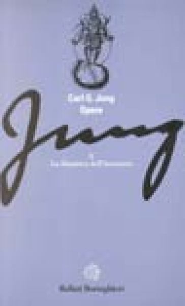 Opere. Vol. 8: La dinamica dell'Inconscio