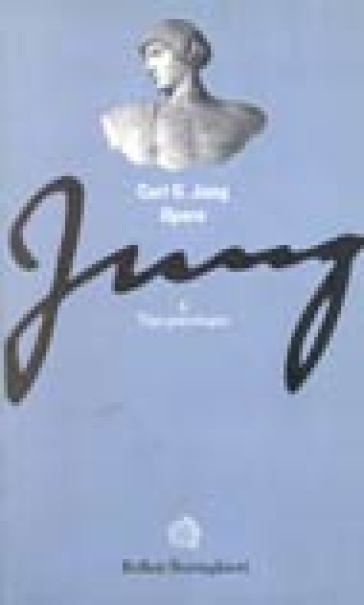 Opere. Vol. 6: Tipi Psicologici