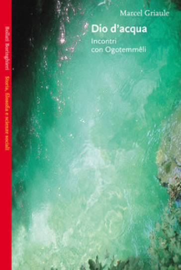Dio d'acqua. Incontri con Ogotemmêli