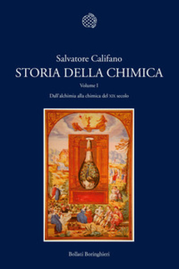 Storia della chimica. Vol. 1: Dall'alchimia alla chimica del XIX secolo