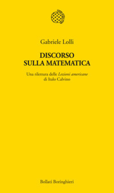 Discorso sulla matematica. Una rilettura delle Lezioni americane di Italo Calvino