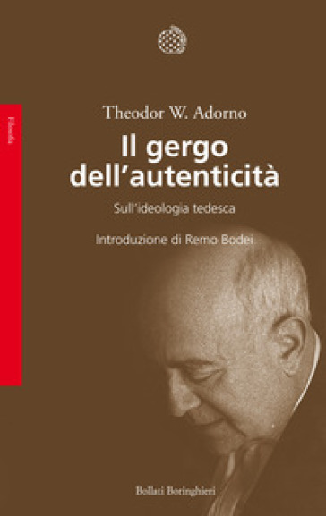 Il Gergo Dell'autenticità. Sull'ideologia Tedesca