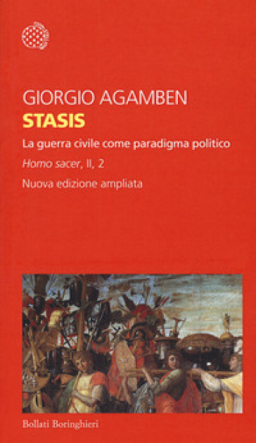 Stasis. La guerra civile come paradigma politico. Homo sacer. Ediz. ampliata. Vol. II/2-0