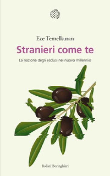 Stranieri come te. La nazione degli esclusi nel nuovo millennio