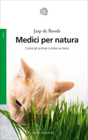 Medici per natura. Come gli animali curano se stessi
