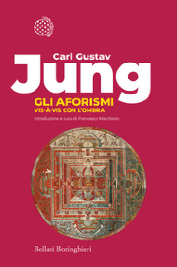 Gli aforismi. Vis-à-vis con l'ombra