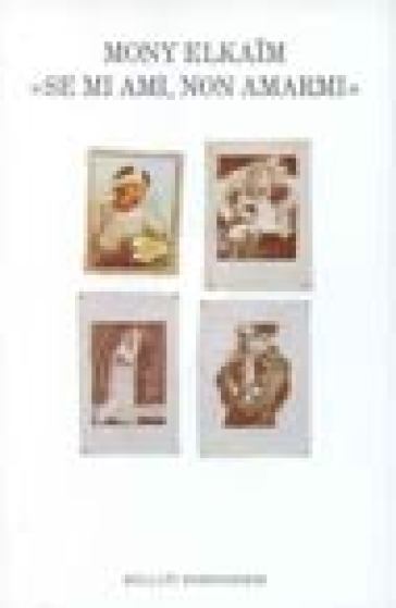 «Se mi ami, non amarmi». Orientamento sistemico e psicoterapia