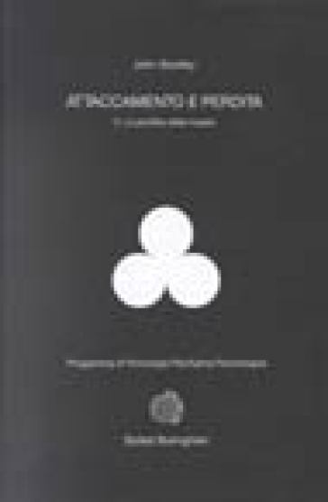 Attaccamento e perdita. Vol. 3: La perdita della madre