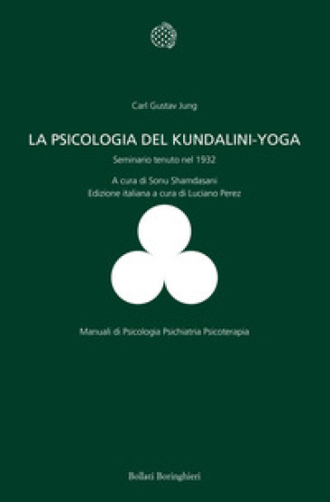 La psicologia del Kundalini-Yoga. Seminario tenuto nel 1932