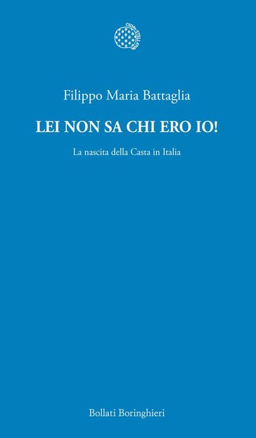 Lei non sa chi ero io!