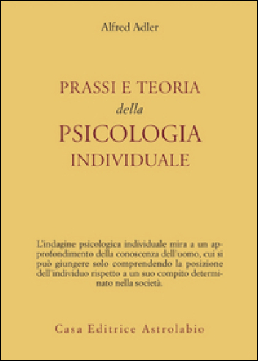 Prassi e teoria della psicologia individuale