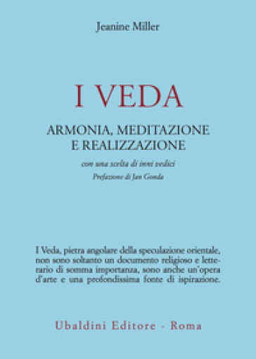 I veda. Armonia, meditazione e realizzazione