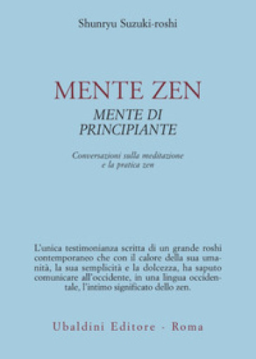 Mente zen, mente di principiante. Conversazioni sulla meditazione e la pratica zen